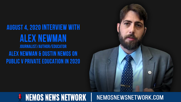 Alex Newman & Dustin Nemos on Public v Private Education in 2020