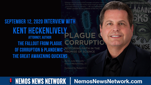 Kent Heckenlively & Dustin Nemos on the Fallout from Plague of Corruption & Plandemic