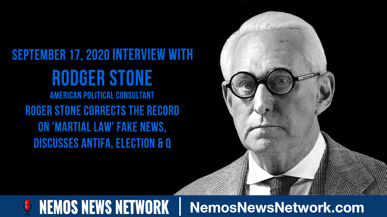 Roger Stone Corrects the Record on 'Martial Law' Fake News, Discusses Antifa, Election & Q