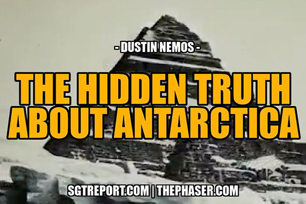 SGT REPORT INTERVEWI WITH DUSTIN NEMOS - THE HIDDEN TRUTH ABOUT ANTARCTICA