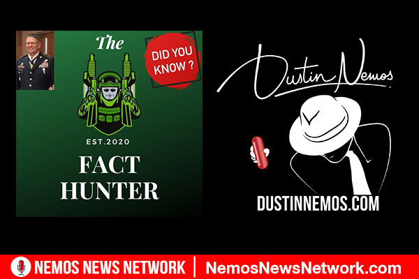 The Fact Hunter Episode 222: Dustin Nemos Returns!