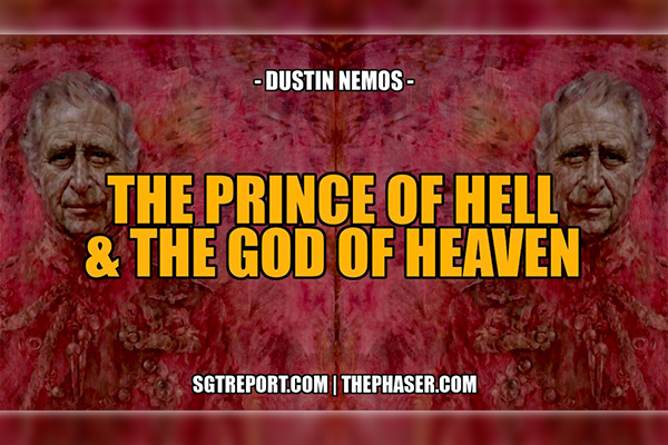 SGT Report ft. Dustin Nemos - THE PRINCE OF HELL & THE GOD OF HEAVEN