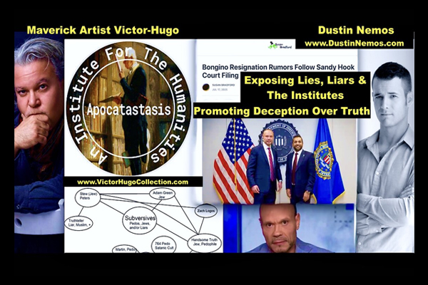 Dustin Nemos Victor Hugo SonOfEnos Susan Bradford Jim Fetzer Apocatastasis Institute John Coleman