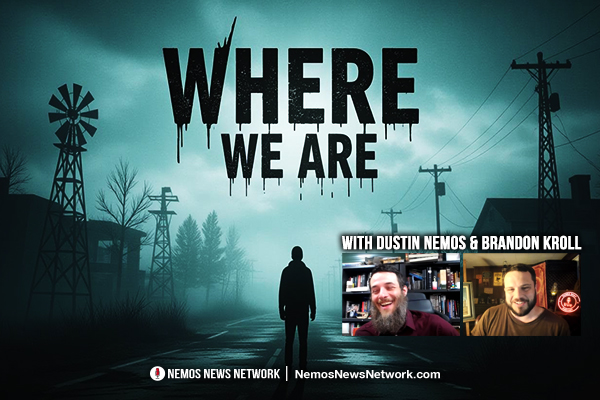 Dustin Nemos & Brandon Kroll on Where We Are
